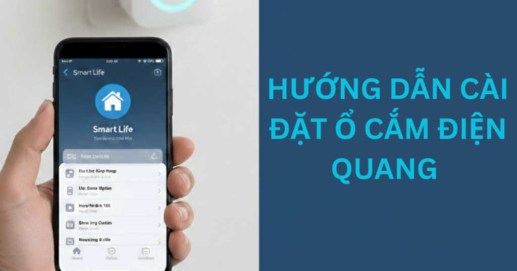 Hướng dẫn cài đặt ổ cắm Điện Quang WiFi